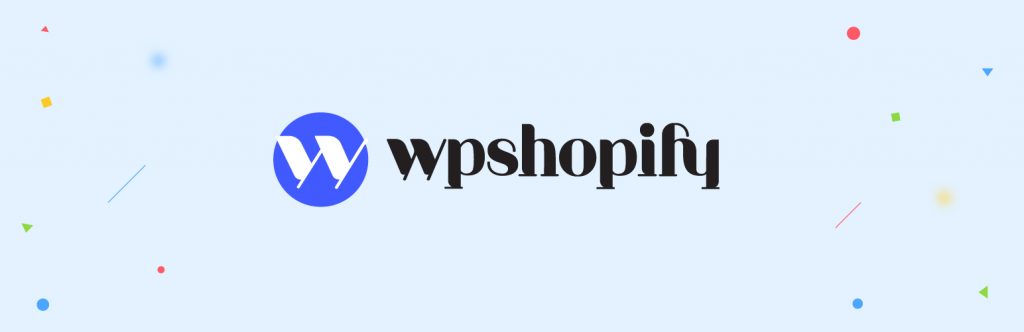 Best WordPress eCommerce Plugins wpshopify