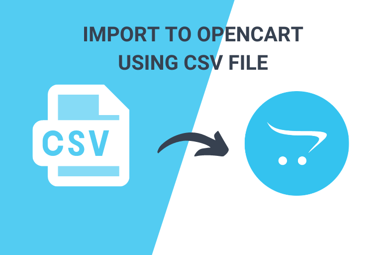How to Import OpenCart CSV Files