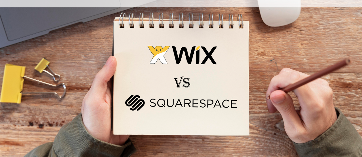 Wix Vs Squarespace: A Detailed Comparison On Key Features