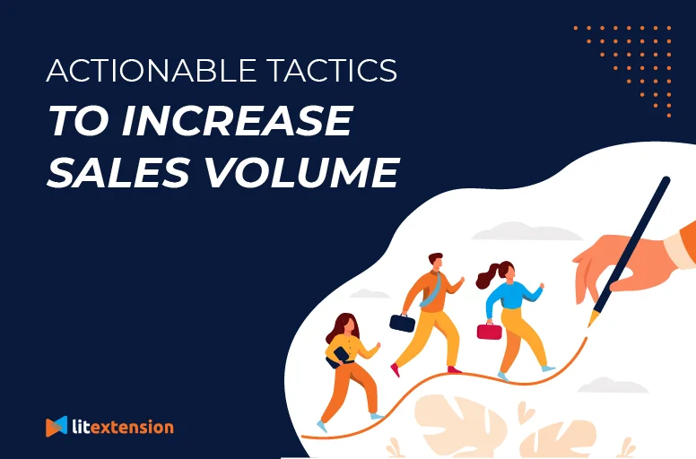 How to Increase Sales Volume 