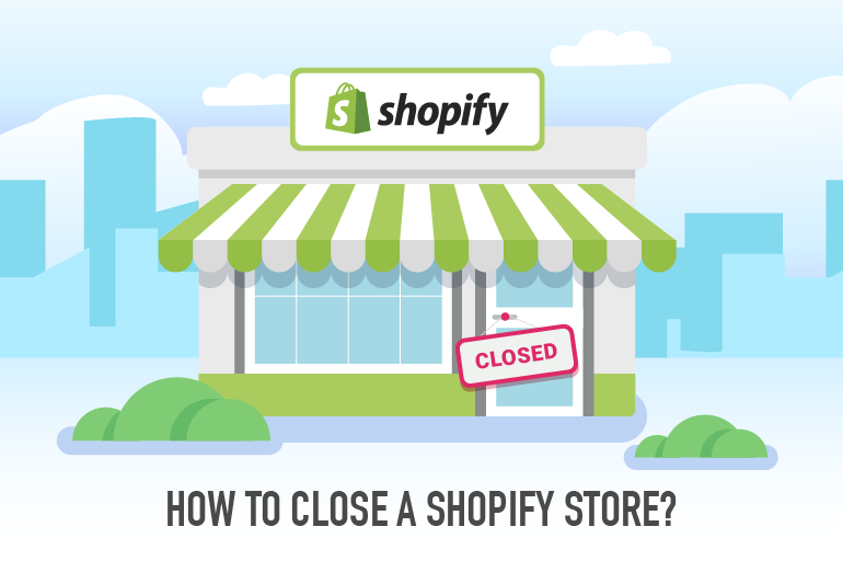 How to Delete Shopify Account or Close Shopify Store [Mar, 2023 ]