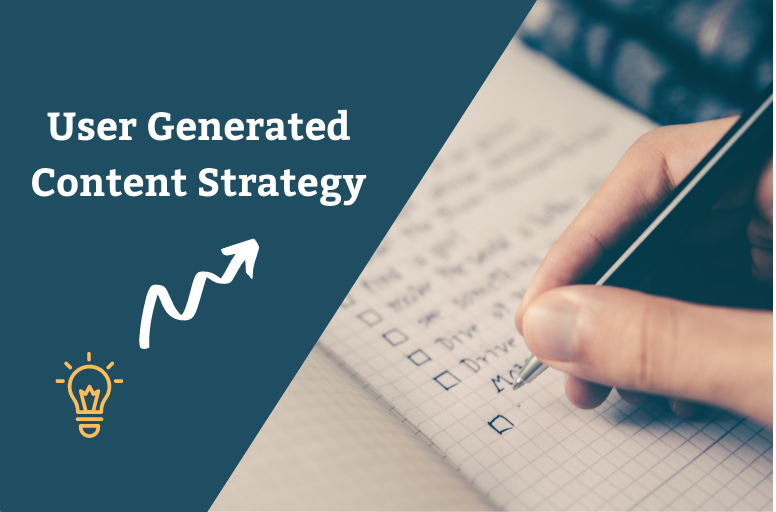 User Generated Content Strategy