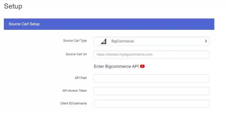 Select BigCommerce as your Source Store