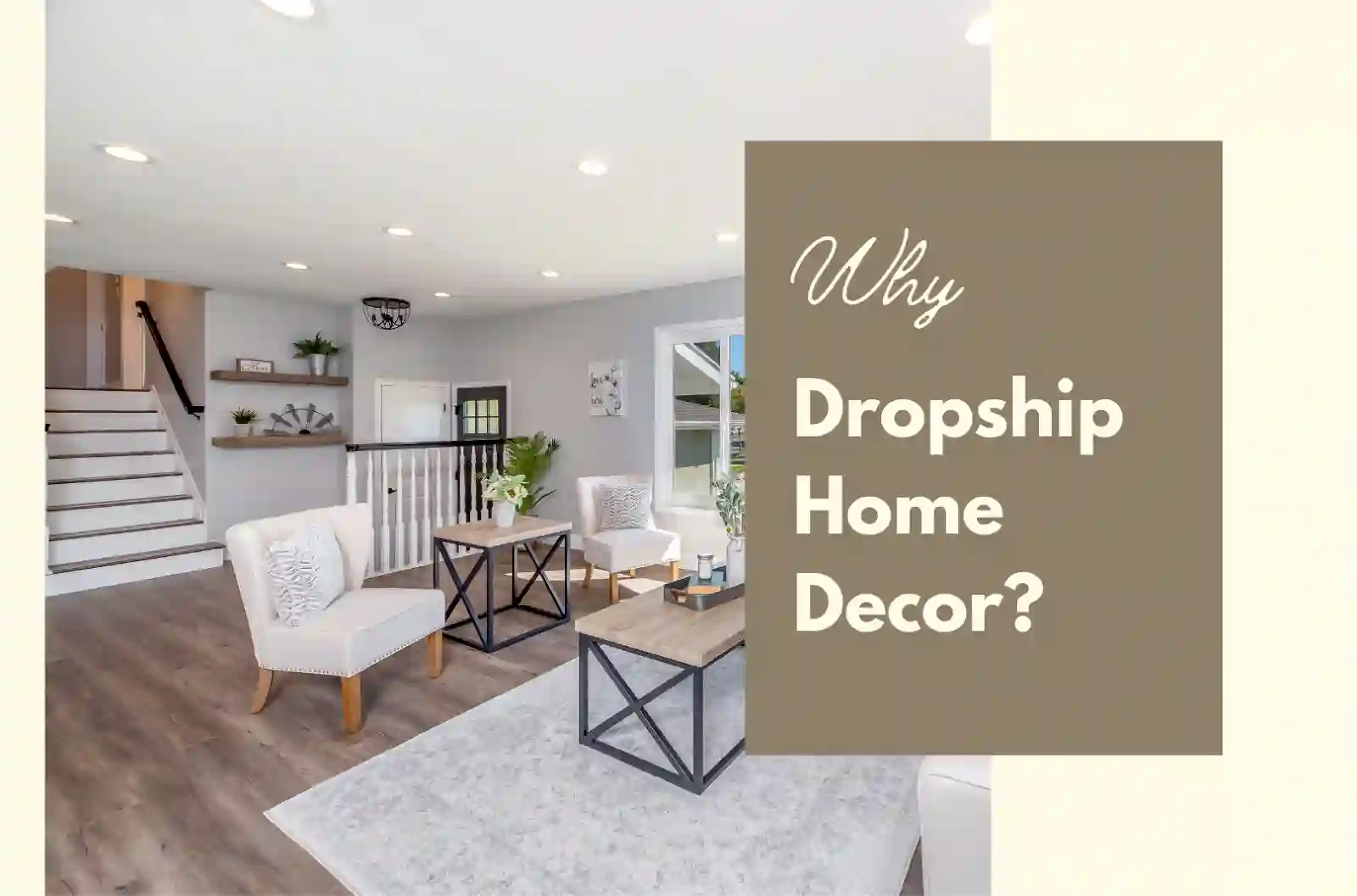 Why dropshipping home decor