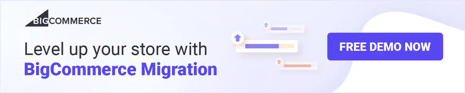 BigCommerce migration with LitExtension