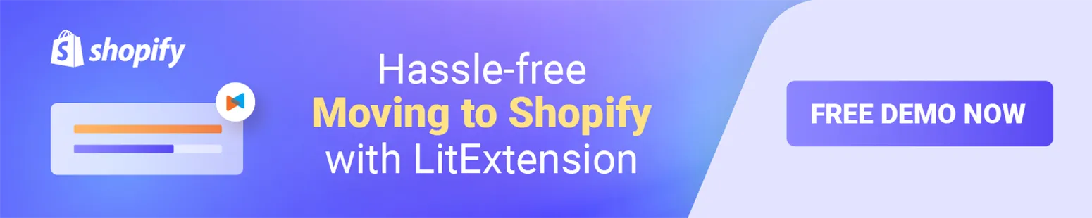 Shopify Migration with LitExtension