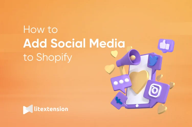 How to Add Social Media to Shopify