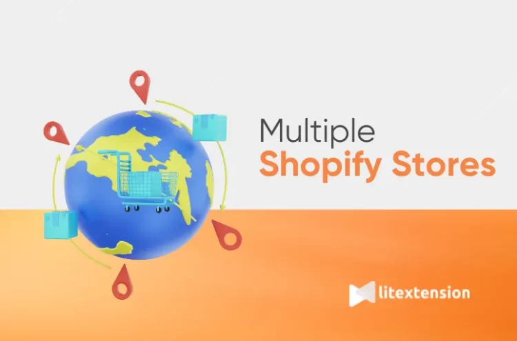Multiple Shopify Stores