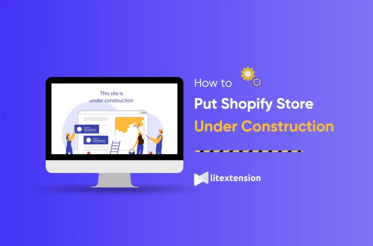under construction shopify