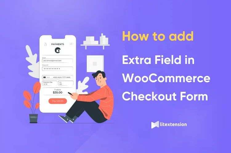 how to add extra field in woocommerce checkout form