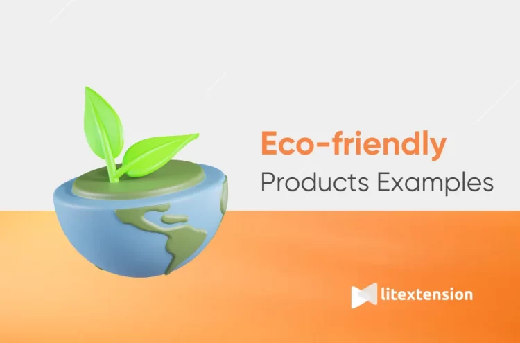 Eco-friendly products examples