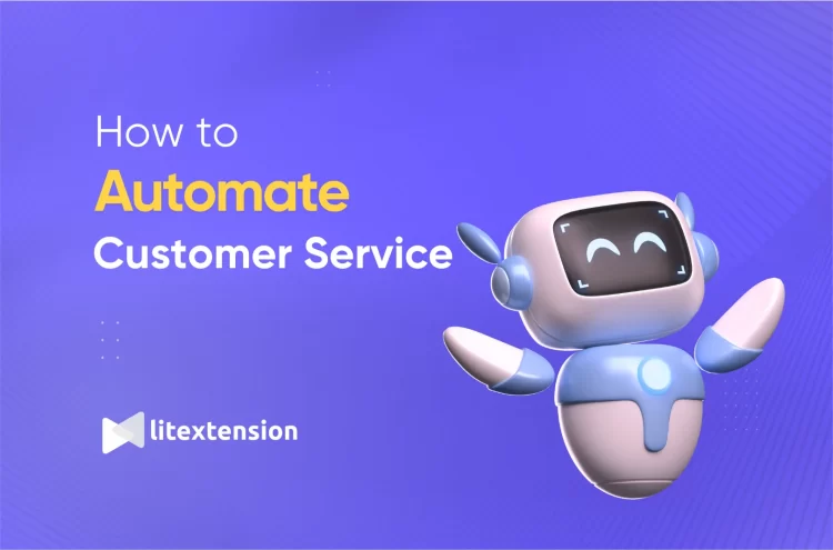 How to Automate Customer Service