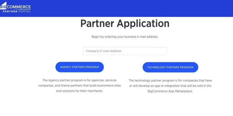 Choose suitable BigCommerce Partners Types.
