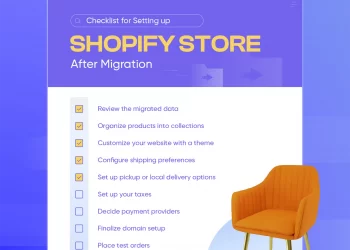Checklist to Set Up Shopify Store after A Platform Migration