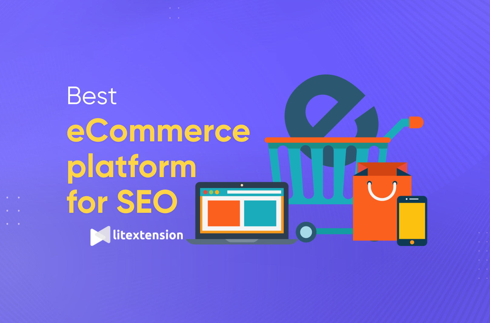 Best eCommerce Platform for SEO: Top 15+ That Work 2026