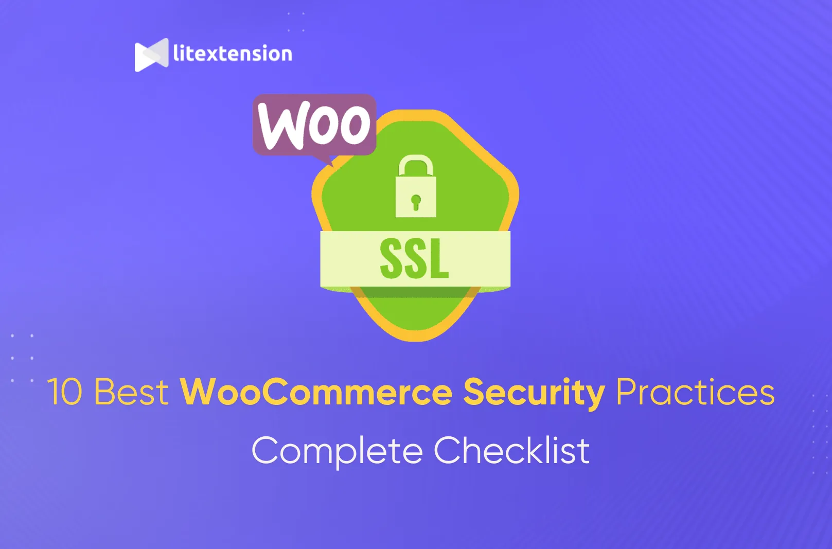 WooCommerce Security: 15 Checklist to Secure your Online Store in 2026