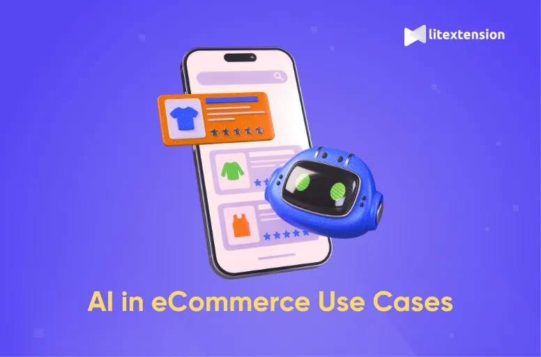 AI in eCommerce: 15 Real Use Cases & What’s Next 2026