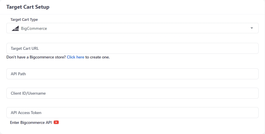 Set up BigCommerce as the Target Cart type
