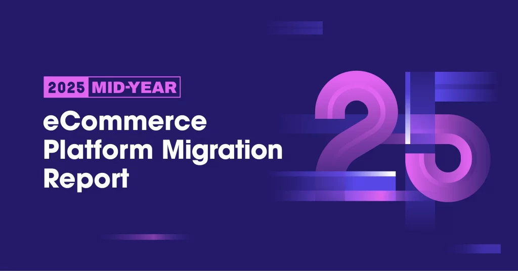 2025 Mid-Year eCommerce Migration Report | LitExtension
