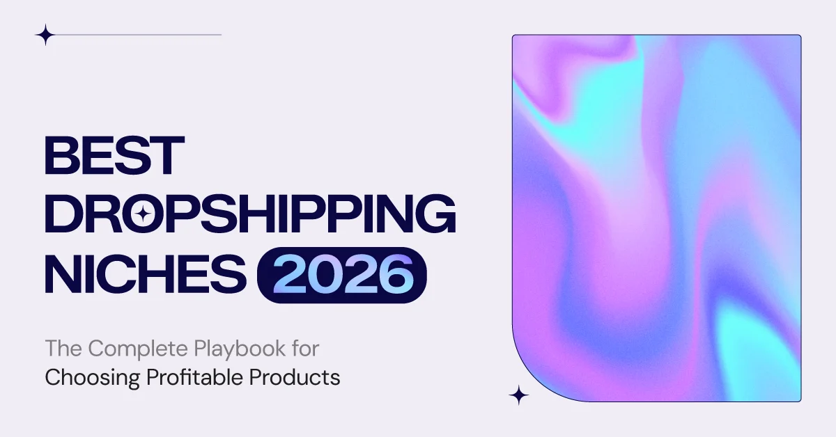 Best Dropshipping Niches and Top Platforms to Sell in 2026